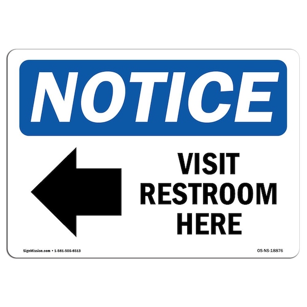 OSHA Notice Sign, 7" Height, Aluminum, Visit Restroom Here (Left Arrow) Sign With Symbol, Landscape